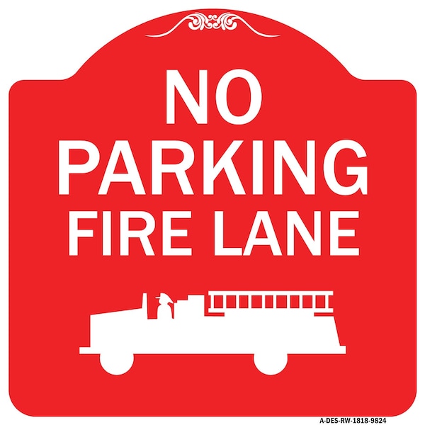 Signmission No Parking Fire Lane Heavy-Gauge Aluminum Architectural Sign, 18" x 18", RW-1818-9824 A-DES-RW-1818-9824 - main